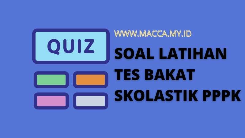 Soal Latihan Tes Bakat Skolastik PPPK Online | Gratis - Bola Macca