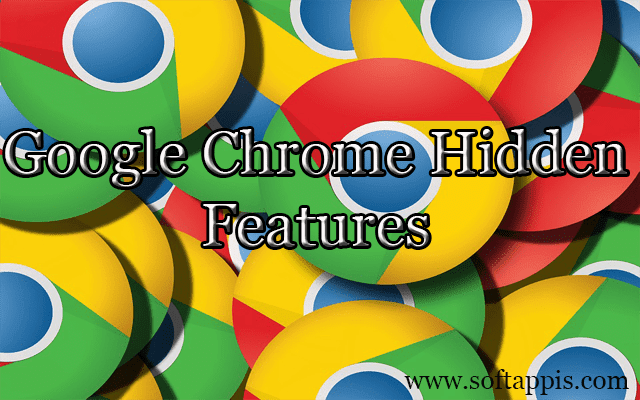 6 Hidden Google Chrome Features You Should Know 2017