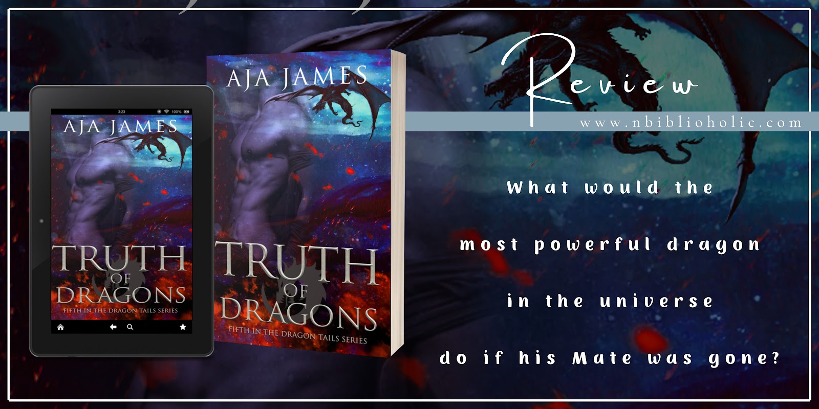 Truth of Dragons by Aja James