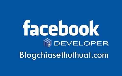 Hướng dẫn cách tạo App Facebook đơn giản cho Website mới nhất 2017