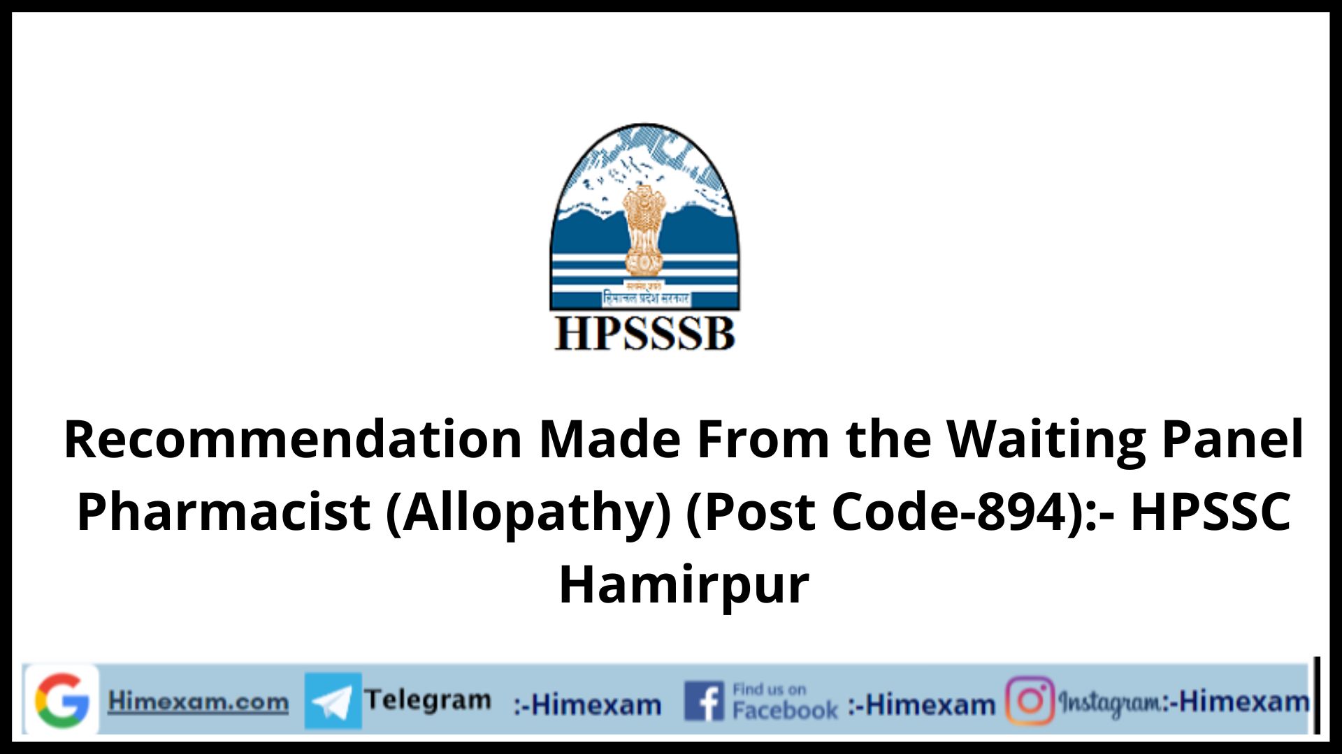Recommendation Made From the Waiting Panel  Pharmacist (Allopathy) (Post Code-894):- HPSSC Hamirpur