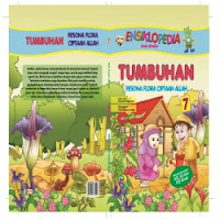  Ensiklopedia Anak Muslim Jilid 7: Tumbuhan - Pesona flora ciptaan Allah 