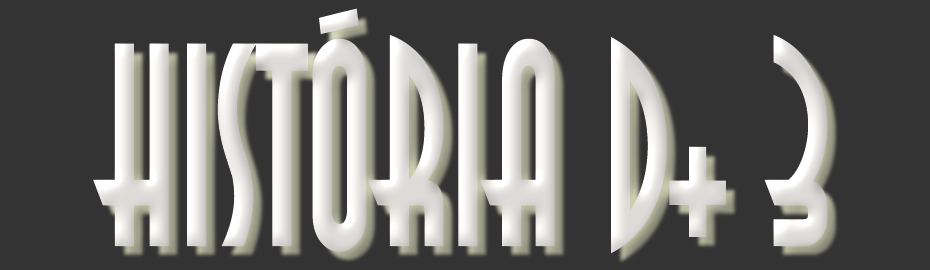 HISTÓRIA D+ 3