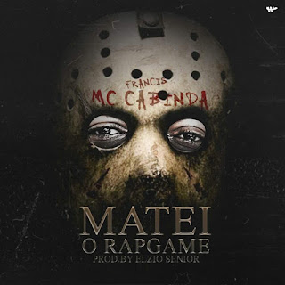 MC Cabinda disponibiliza nova faixa "Matei O RapGame" | Download