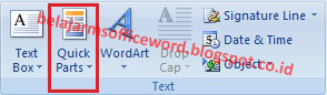 CARA MENGGUNAKAN QUICK PARTS DI MICROSOFT OFFICE WORD 2007