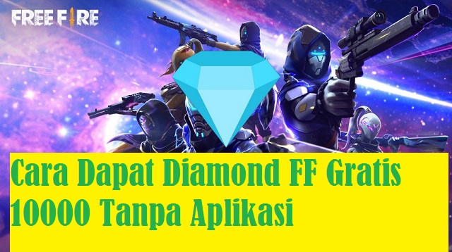  Pasalnya Free Fire salah satu game battle royale yang sudah dikembangkan oleh pihak Garen Cara Dapat Diamond FF Gratis 10000 Tanpa Aplikasi Terbaru