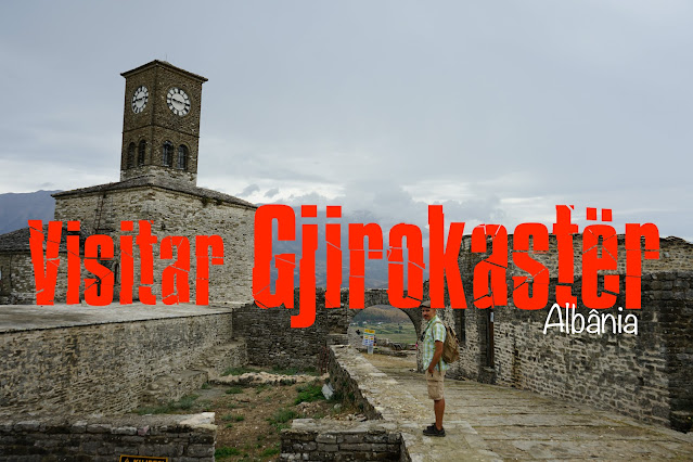 O que visitar em Gjirokaster - Roteiro completo