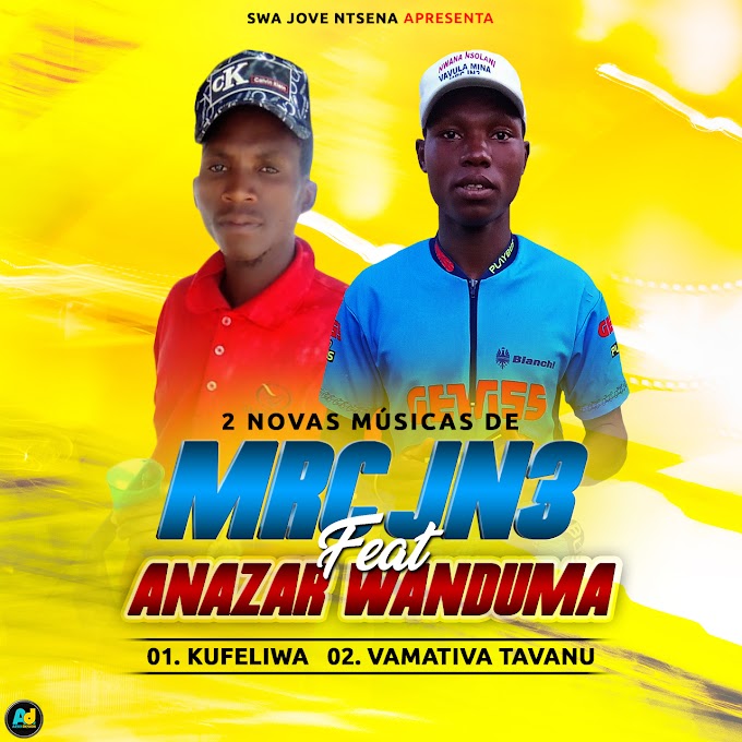 MrC Jn3 Ft Anazar Wanduma - Kufeliwa (2022) | Produção: Eddie Marhungane 