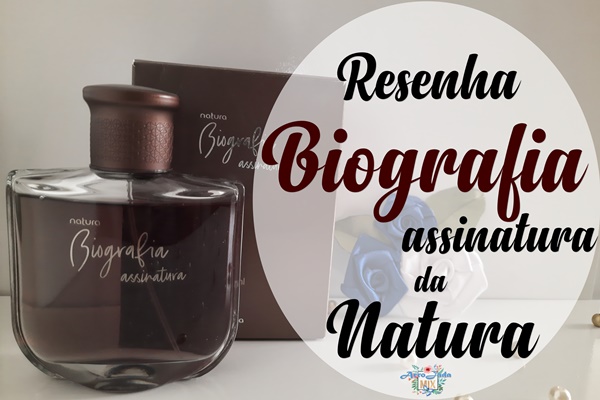 Resenha Biografia Assinatura da Natura