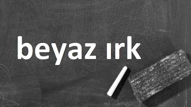 beyaz ırk