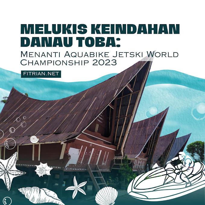 Melukis Keindahan Danau Toba: Menanti Aquabike Jetski World Championship 2023