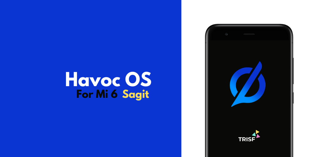  [ROM] Havoc OS v3.9 - Mi 6 [Sagit]