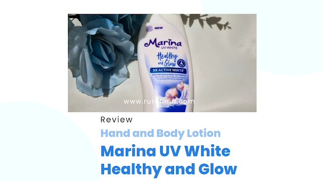 Review Pemakaian Marina UV White Healthy and Glow