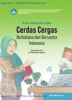 Buku Panduan Guru Bahasa Indonesia Kelas XI Kurikulum Merdeka Belajar