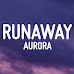 16 runaway lyrics AURORA