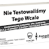 Nie Testowaliśmy Tego Wcale - recenzja