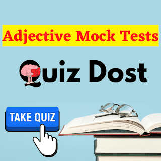 AdjectiveMockTest , MockTest , Adjective , EnglishQuiz , LearnEnglishGrammar , SpotTheError