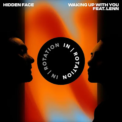 Hidden Face Shares New Single ‘Waking Up With You’ ft. Lenn