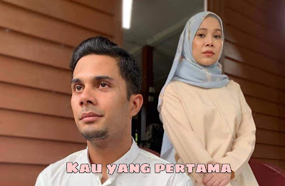 Sinopsis Drama Kau Yang Pertama (Fikry Ibrahim & Farah Nabila) 