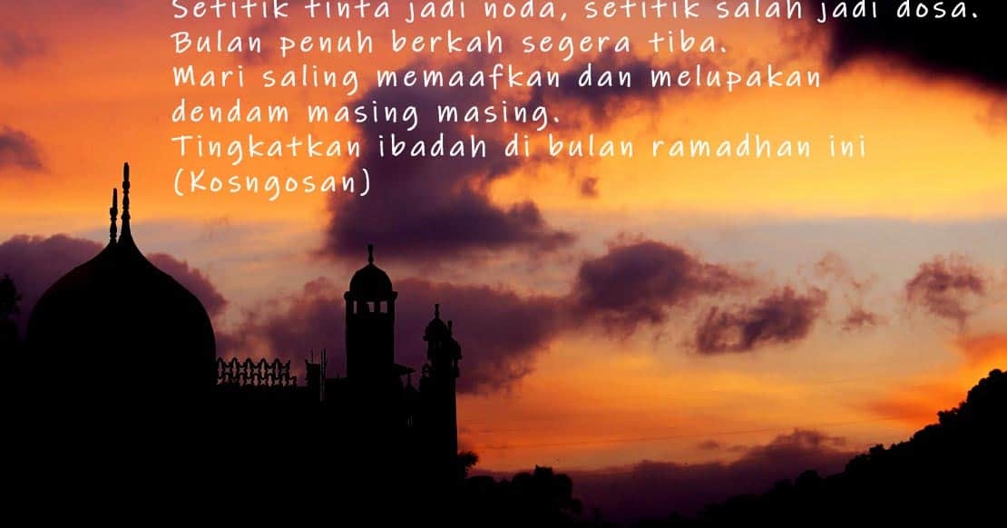  Kata  Maaf dan Rindu  Bulan  Ramadhan  untuk Caption dan 