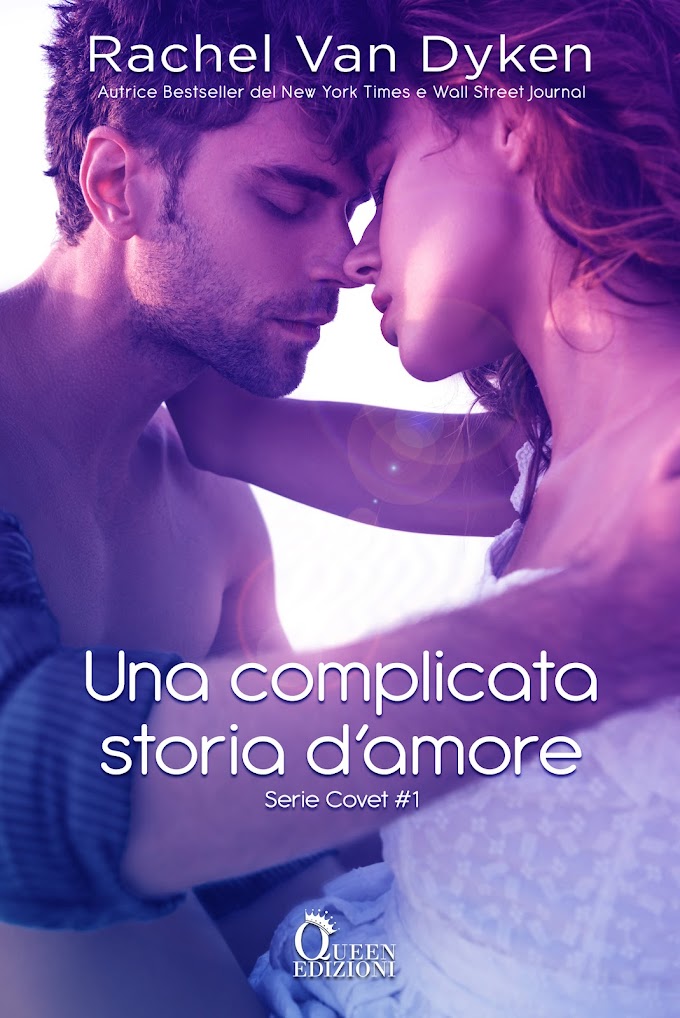 [SEGNALAZIONE]- UNA COMPLICATA STORIA D'AMORE- RACHEL VAN DYKEN