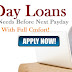 Same Day Loans - Make Any Day Your Payday Ahead Of Actual Payday