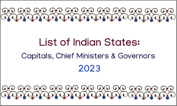 List of Indian States: Capitals, Chief Ministers & Governors 2023