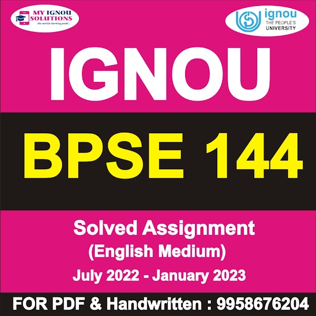 BPSE 144 Solved Assignment 2022-23