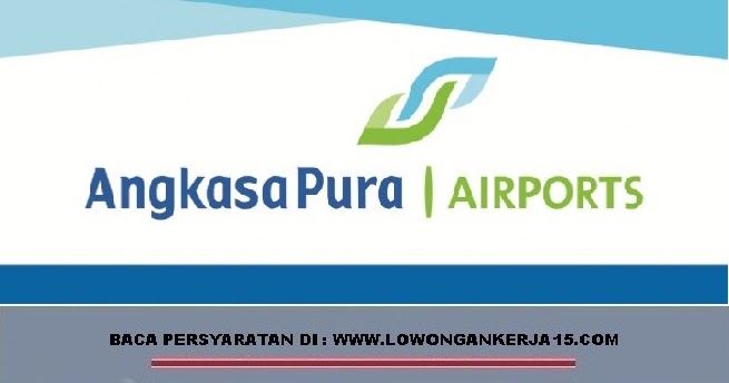 Lowongan Angkasa Pura Oktober 2017 2018 - Lowongan Kerja 