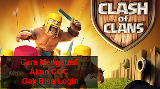 Akun COC Tidak Mau Login Dengan Google Play? Berikut Cara Mengatasinya cover