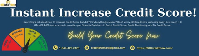 How to Increase Credit Score? 800creditnow