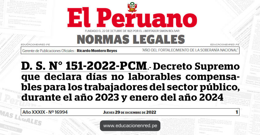 D. S. N° 151-2022-PCM.- Decreto Supremo que declara días no laborables compensables para los trabajadores del sector público, durante el año 2023 y enero del año 2024