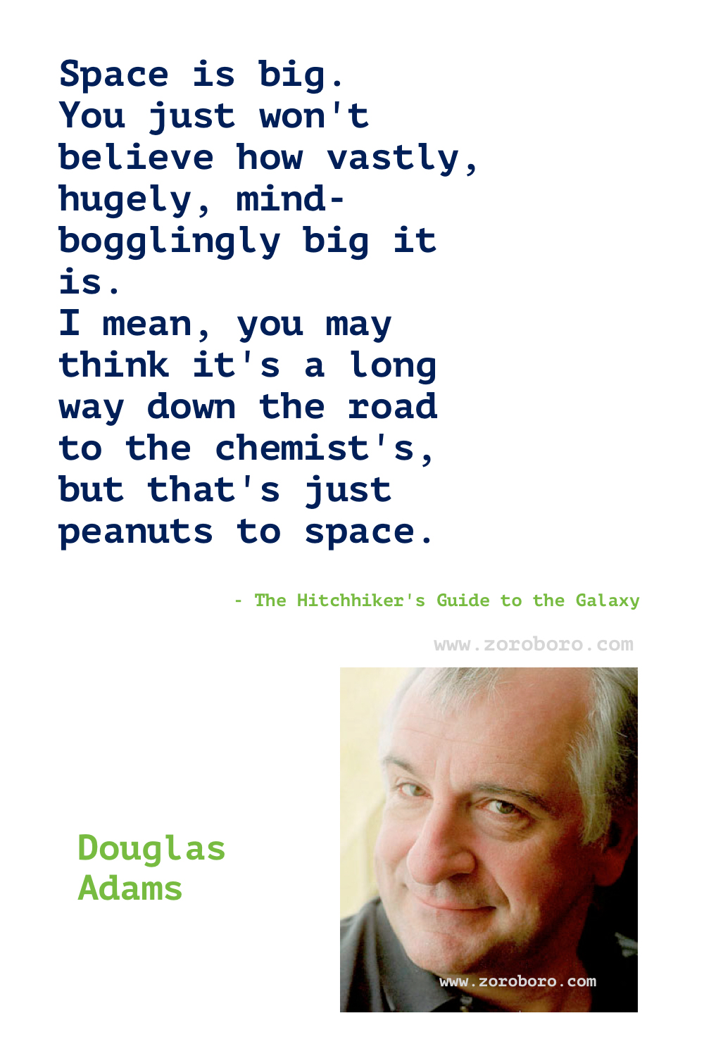 Douglas Adams Quotes, Douglas Adams Books Quotes, Douglas Adams The Hitchhiker's Guide to the Galaxy. Douglas Adams Quotes, Mostly Harmless, The Salmon of Doubt Quotes.