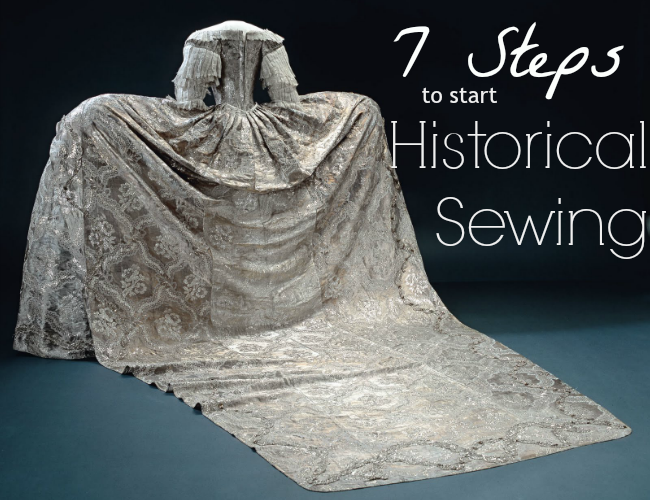 Flashback Summer: 7 Steps to Start Historical Sewing - Historical Costuming