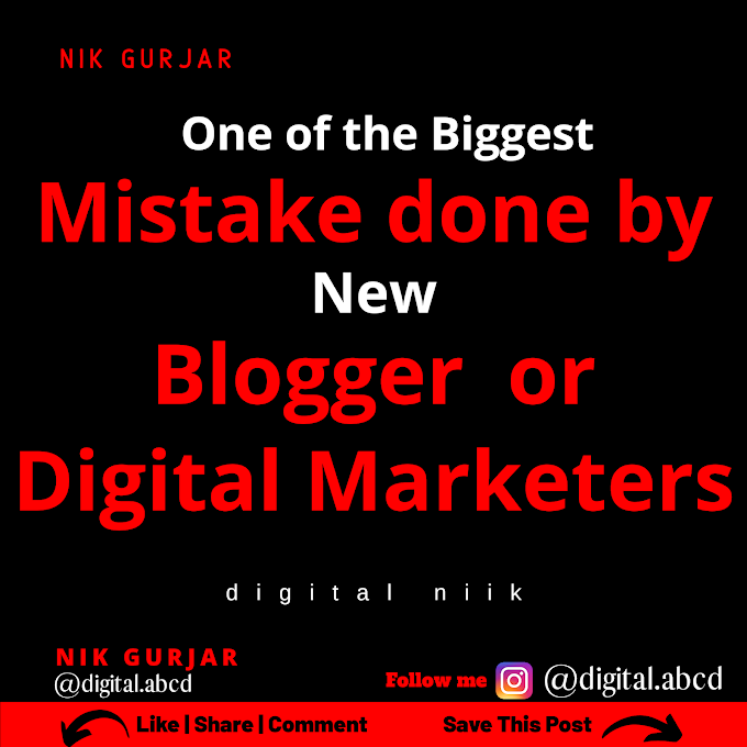 The Biggest Mistake done by new Bloggers and Digital Marketers 