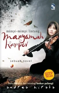 Sinopsis Novel Maryamah Karpov Karya Andrea Hirata (Mimpi-mimpi Lintang)