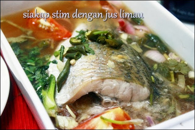 Resepi-Resepi Menyelerakan: Siakap Stim Dengan Jus Limau
