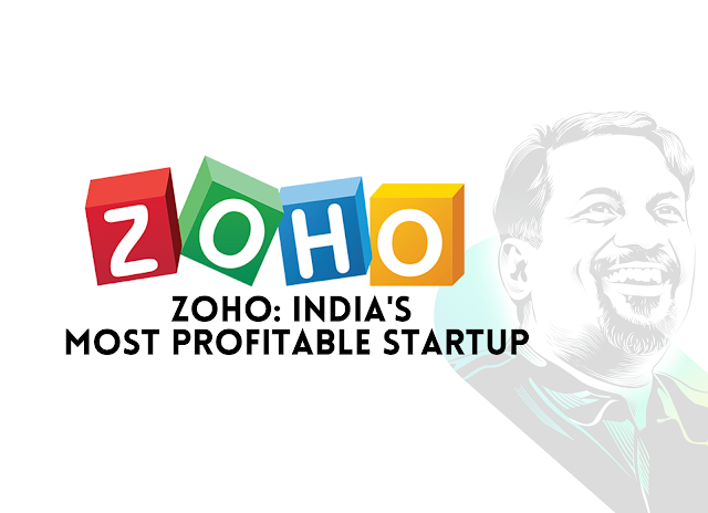 How Did Zoho Defeat Google In India? | Zoho : India’s Most Profitable Startup 