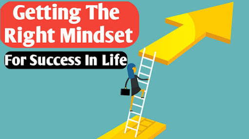 Getting The Right Mindset For Success