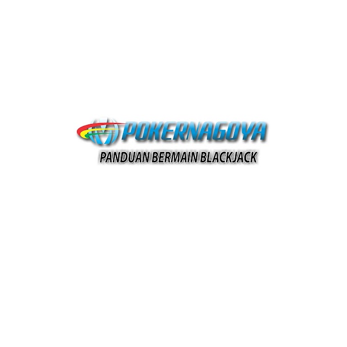 PANDUAN BERMAIN BLACKJACK