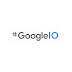 Google Cancels I/O 2020, Called Off  Virtual Event