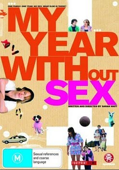 MY YEAR WITHOUT SEX (2009)