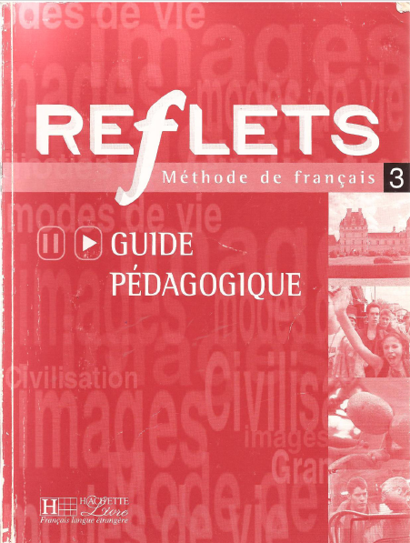 Méthode de français - Reflets 3 - Guide pédagogique PDF gratuit Méthode de français - Reflets 3 - Guide pédagogique PDF gratuit