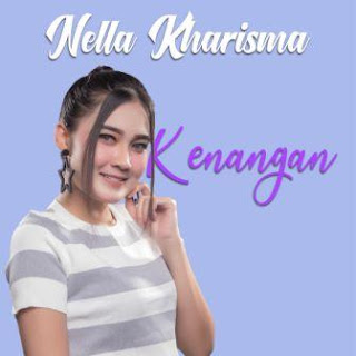  Lagu ini masih berupa single yang didistribusikan oleh label Artha Music Production Oc Lirik Lagu Nella Kharisma - Kenangan