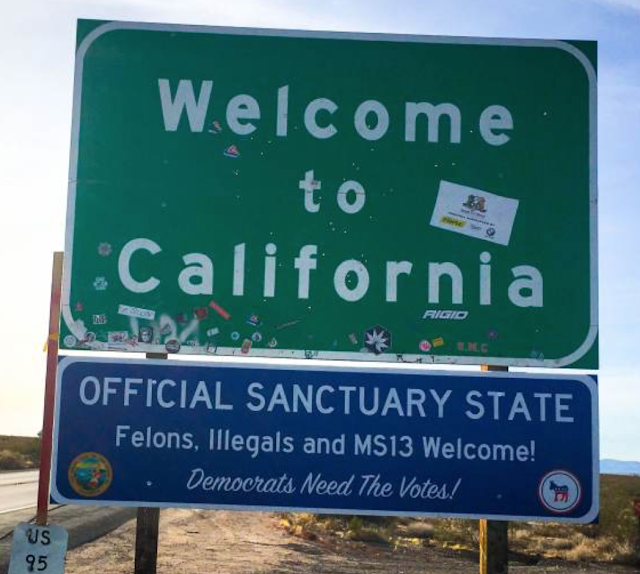 Sanctuary State Signs Pop Up on California Highways for the New Year: “Felons, Illegals and MS13 Welcome!”