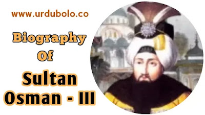 Biography of Sultan Osman III