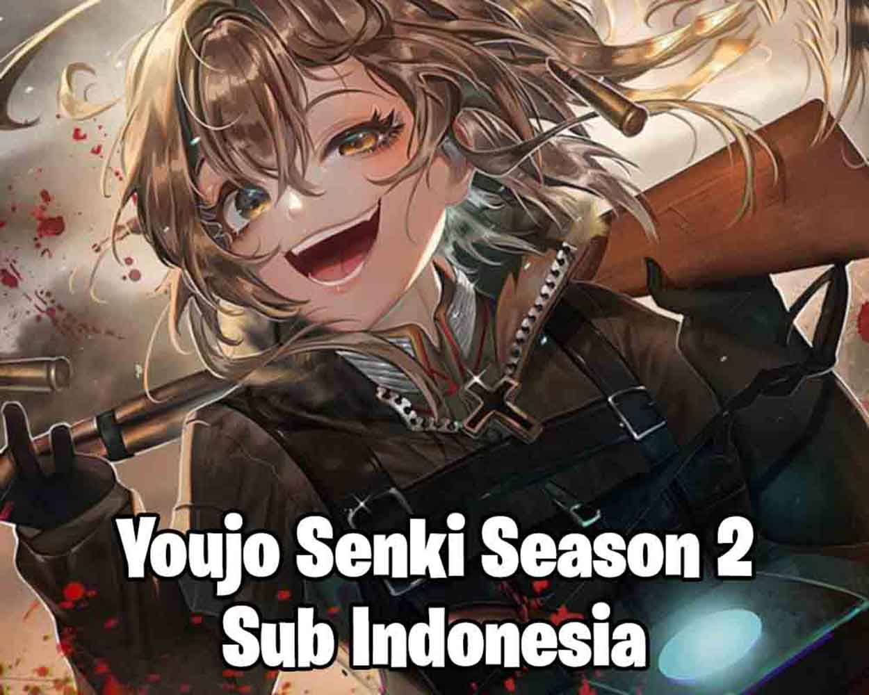 youjo senki season 2 sub indo