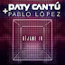 Paty Cantú & Pablo López – Déjame Ir (Single) [iTunes Plus AAC M4A]