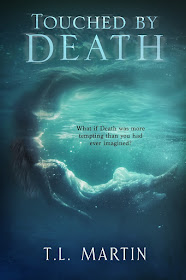 Touched by Death by T. L. Martin