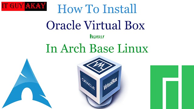 How To Install VirtualBox in Arch / Manjaro Linux 